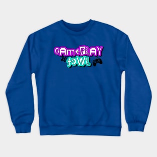 Gameplay Fowl Logo Swag Crewneck Sweatshirt